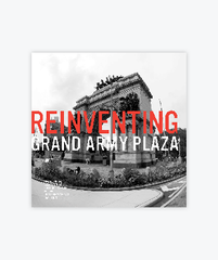 Reinventing Grand Army Plaza