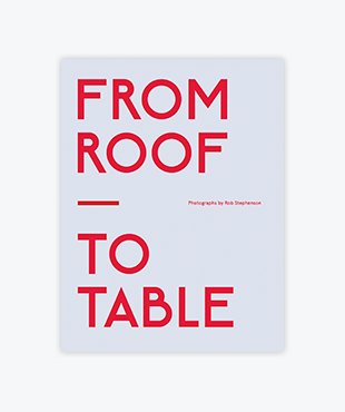 From Roof to Table